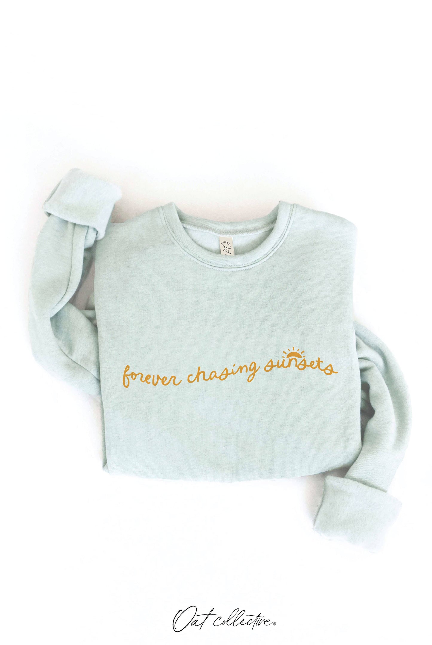 FOREVER CHASING SUNSETS  Graphic Sweatshirt