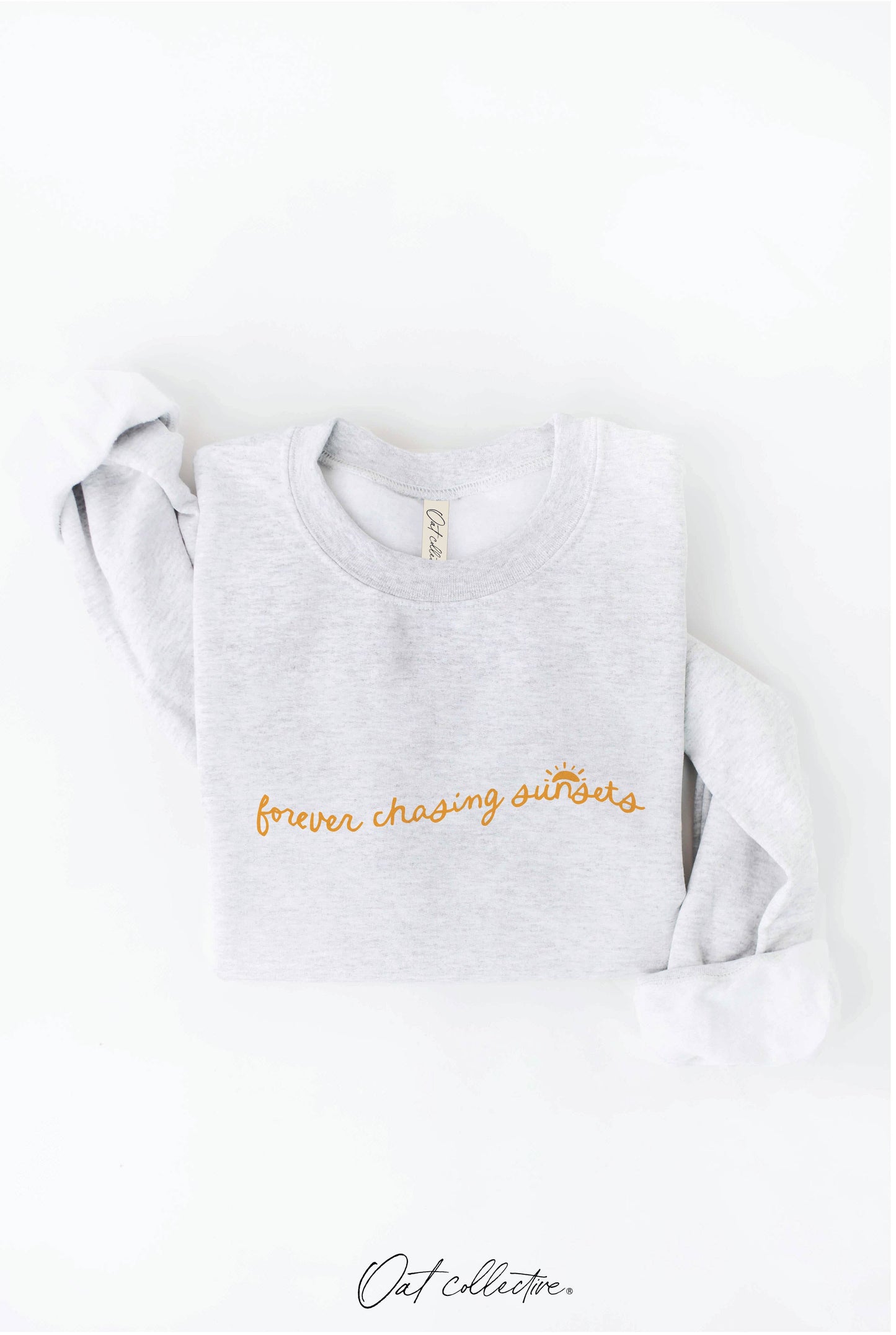 FOREVER CHASING SUNSETS  Graphic Sweatshirt