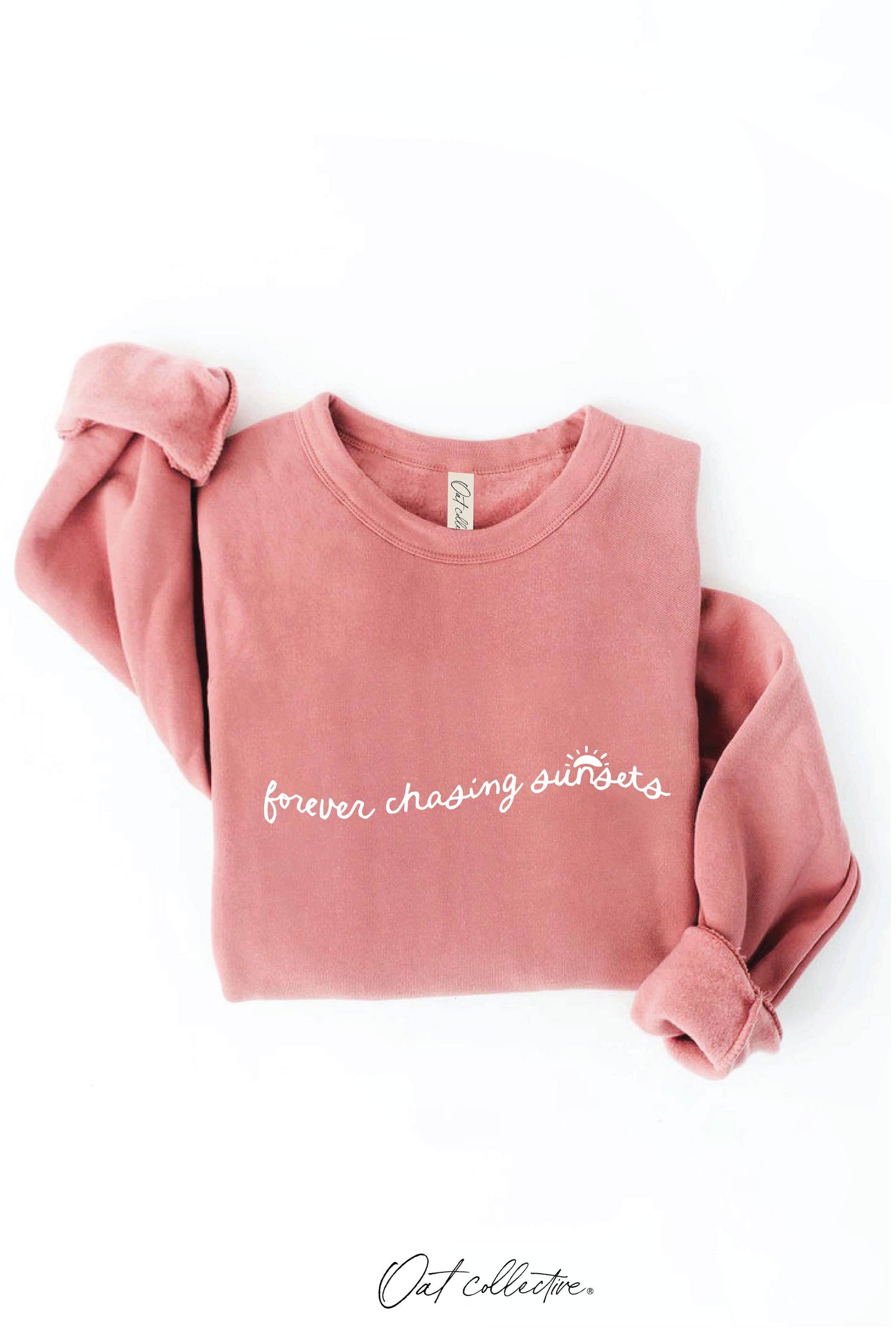 FOREVER CHASING SUNSETS  Graphic Sweatshirt