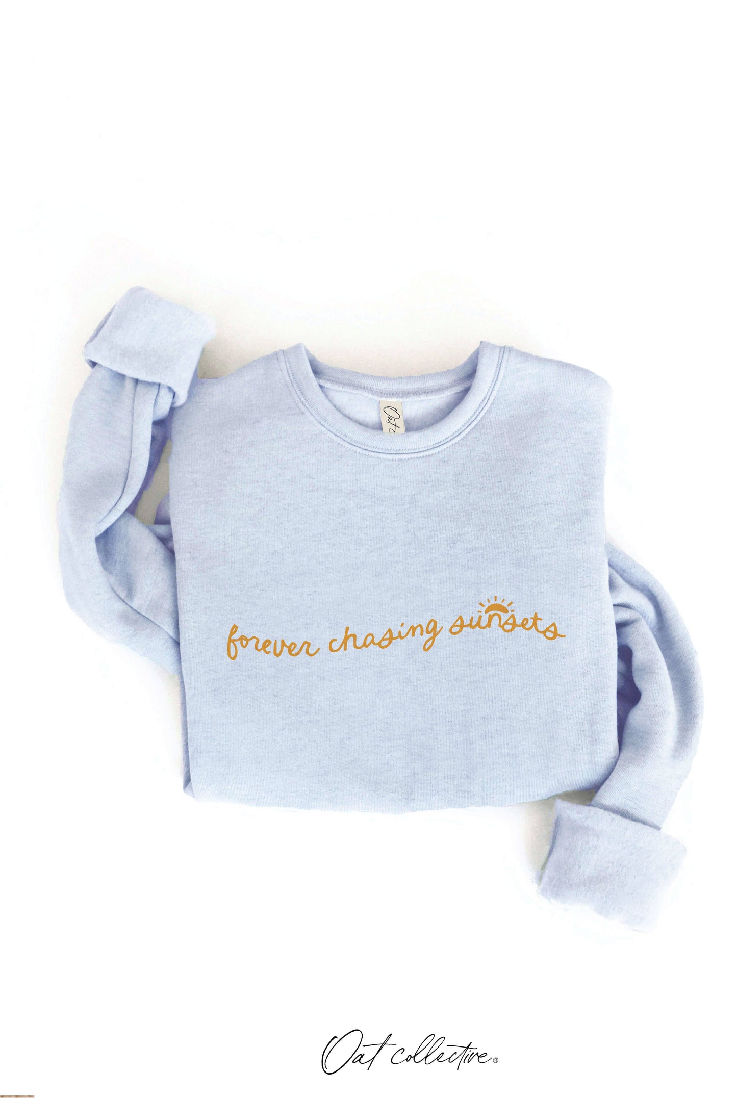 FOREVER CHASING SUNSETS  Graphic Sweatshirt